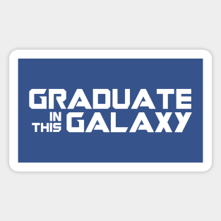 Graduate In This Galaxy Magnet